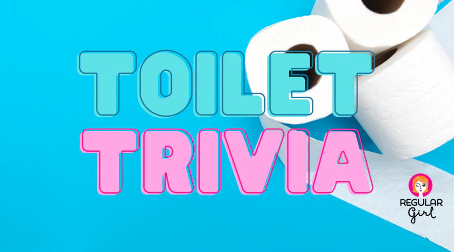 Toilet trivia every girl should know