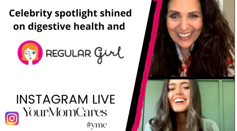 Celebrity spotlight shined on digestive health and Regular Girl